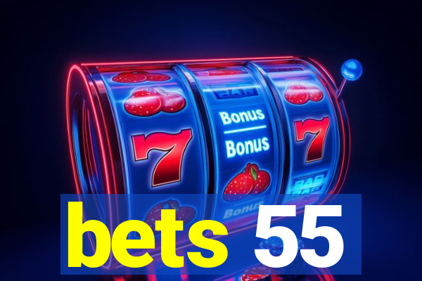 bets 55